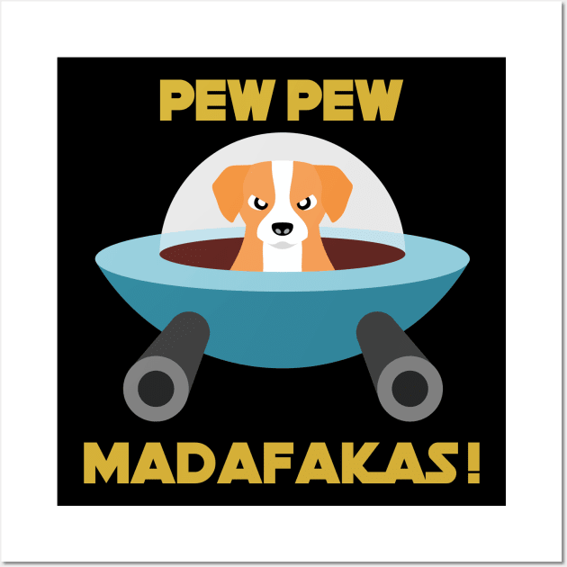 Pew Pew Madafakas Orange Dog Wall Art by inotyler